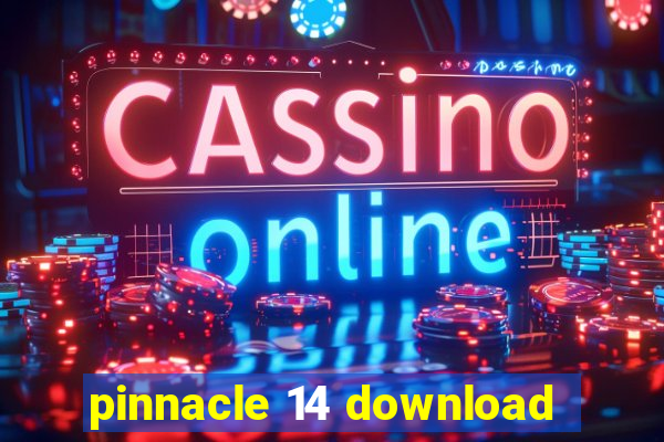 pinnacle 14 download